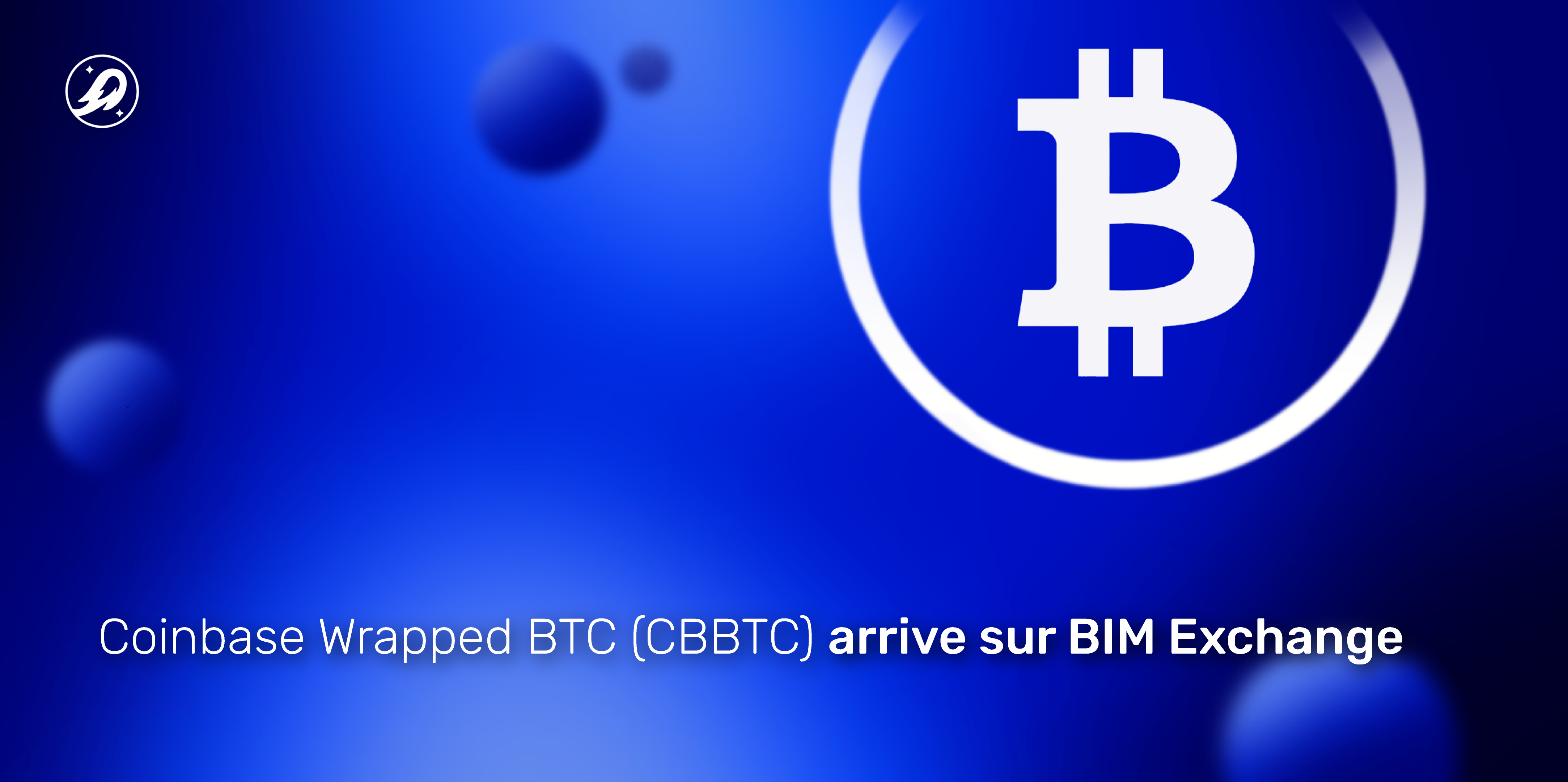 Coinbase Wrapped BTC (cbBTC) Arrive sur BIM Exchange - BIM Blog